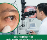 Điều Trị Mộng Thịt & Đục Thủy Tinh Thể